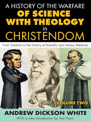 cover image of A History of the Warfare of Science with Theology in Christendom